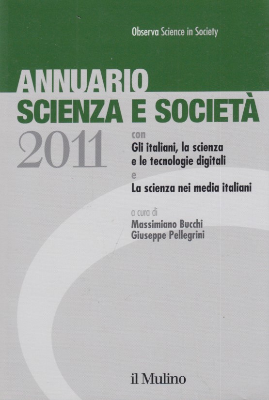 Annuario scienza e societ 2011 Gli Italiani, la scienza e …