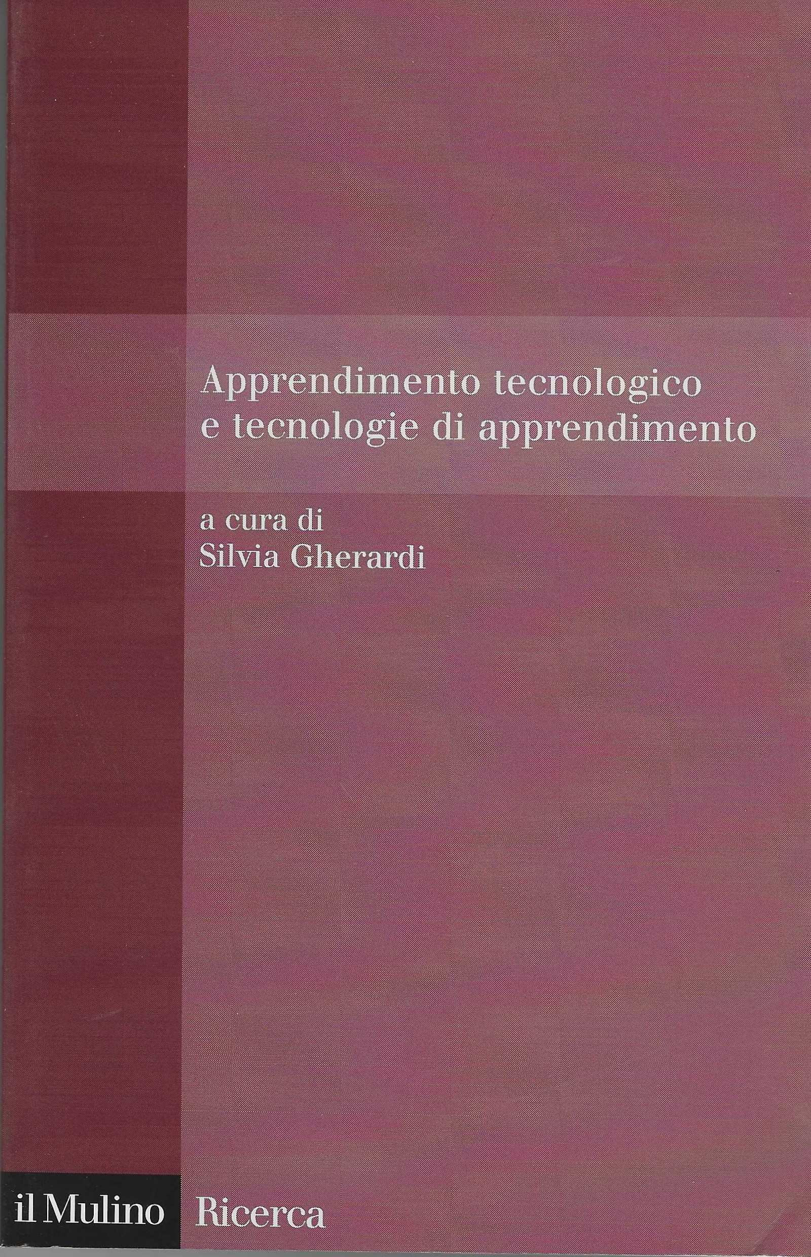 Apprendimento tecnologico e tecnologie di apprendimento