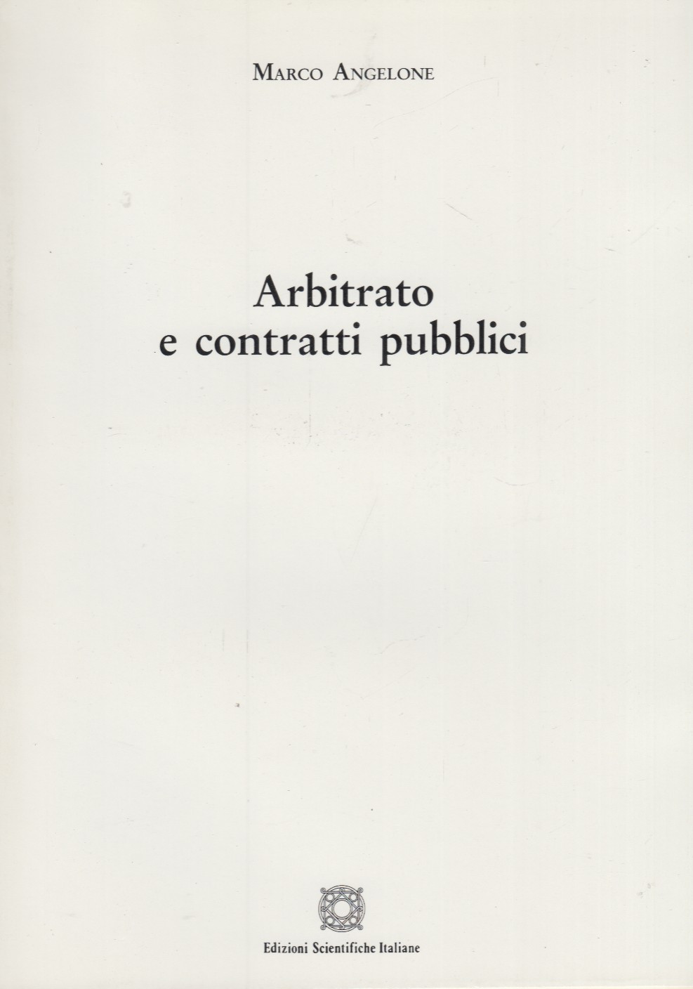 Arbitrato e contratti pubblici