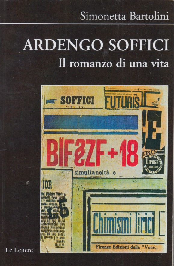 Ardengo Soffici. Il romanzo di una vita