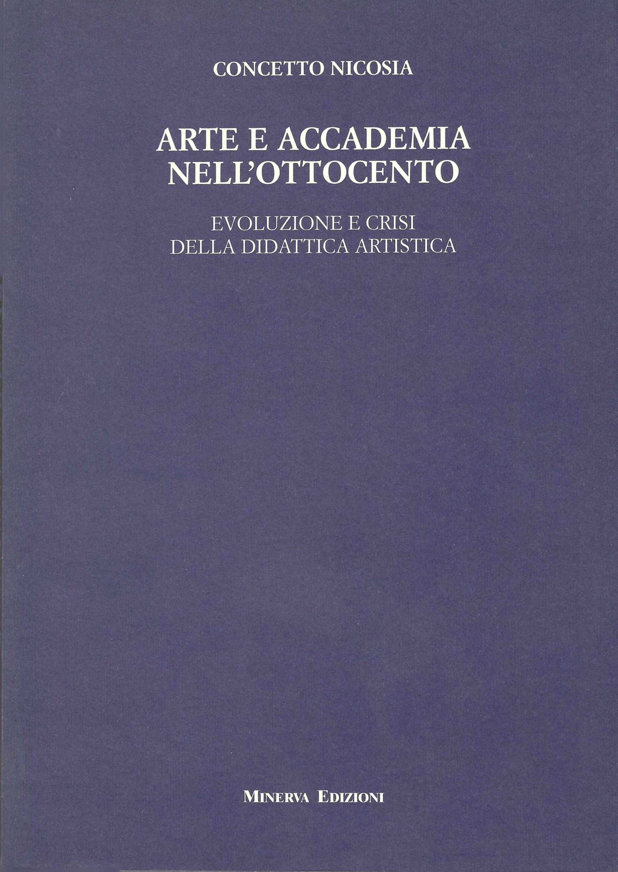 Arte e accademia nell'Ottocento. Evoluzione e crisi della didattica artistica