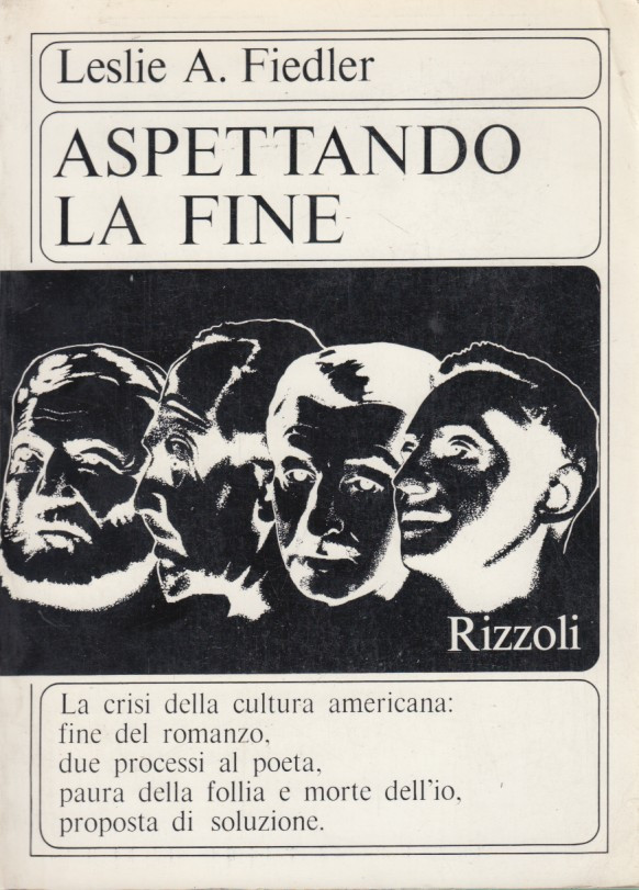 Aspettando la fine. La crisi della cultura, della razza, del …