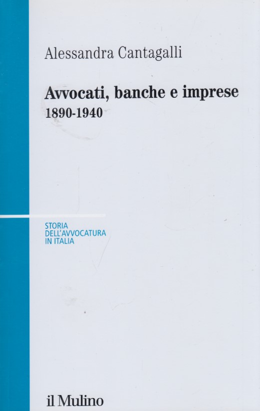 Avvocati, banche e imprese 1890-1940