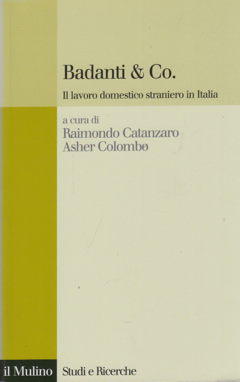 Badanti & Co. Il lavoro domestico straniero in Italia