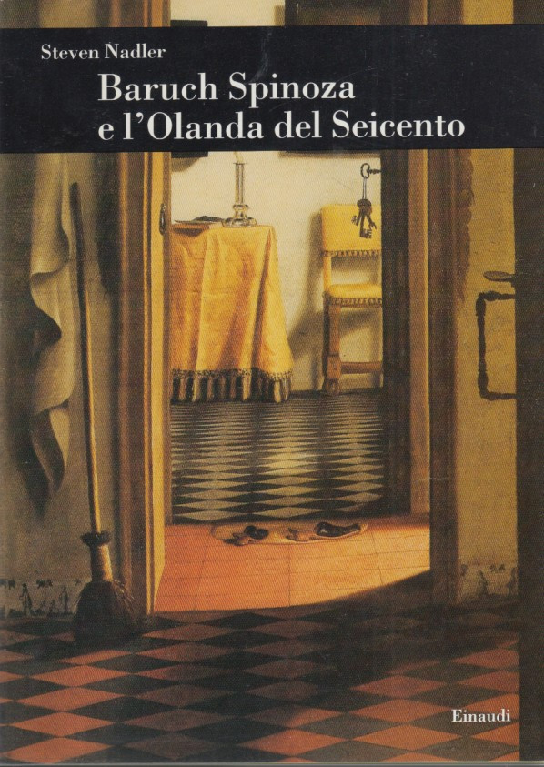 Baruch Spinoza e l'Olanda del Seicento