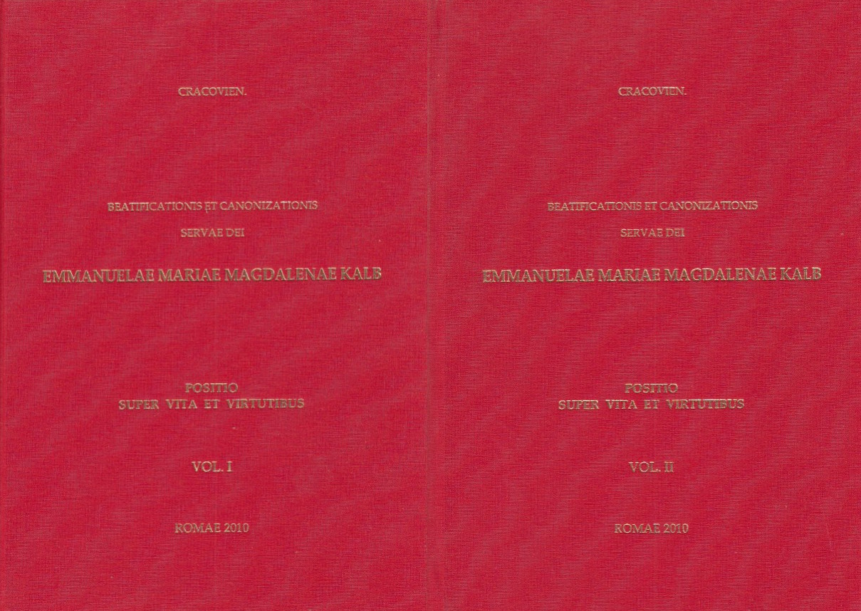 Beatificationis Canonizationis Servae Dei Emmanuelae Mariae Magdalenae Kalb Soris Professae …