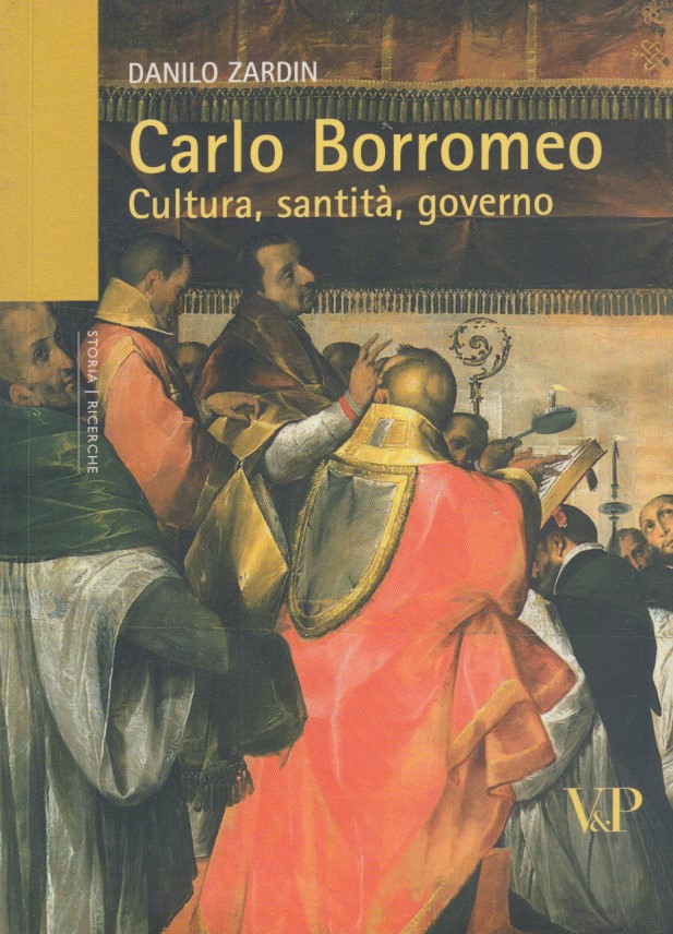 Carlo Borromeo. Cultura, santit, governo