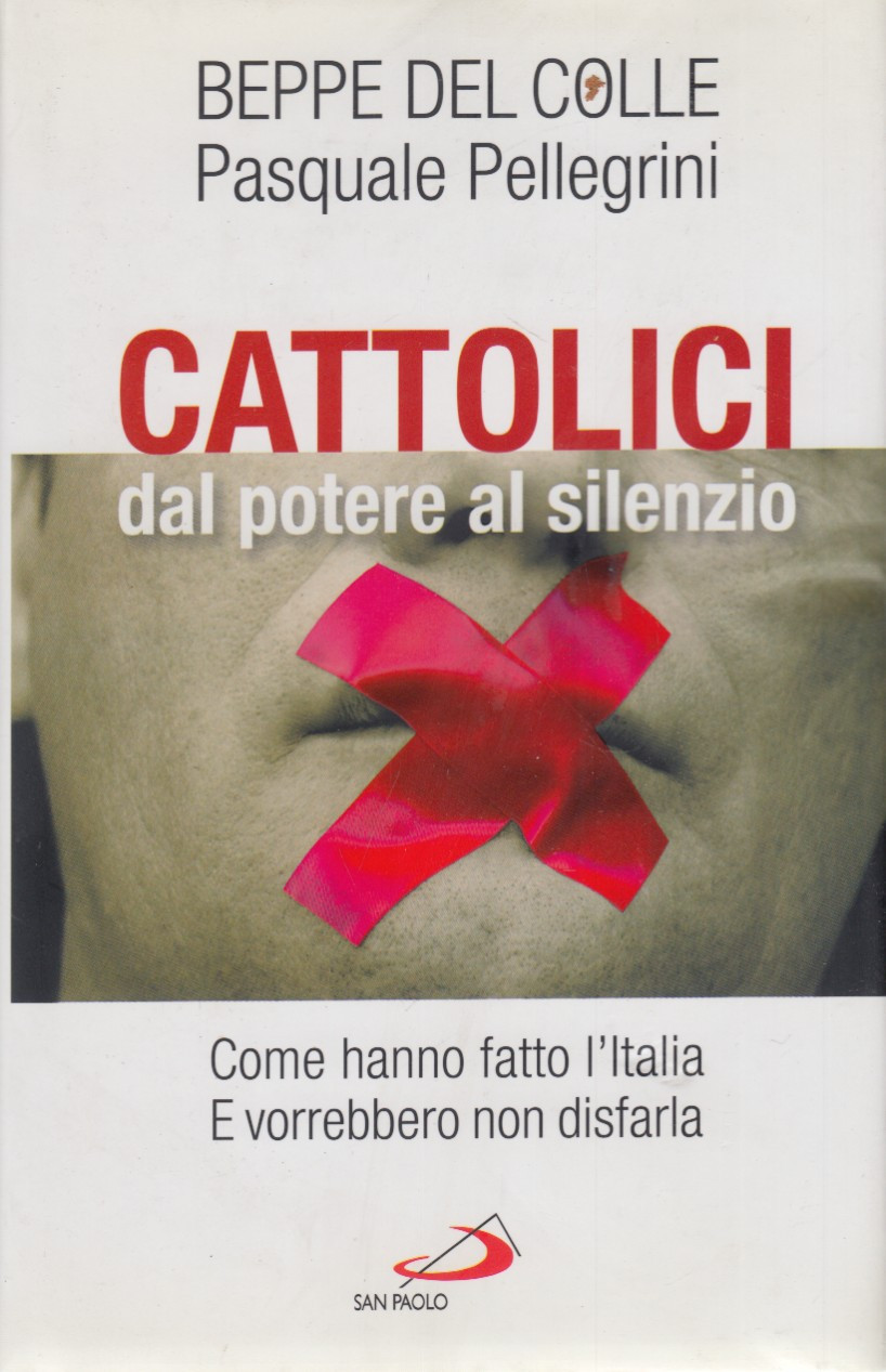 Cattolici dal potere al silenzio