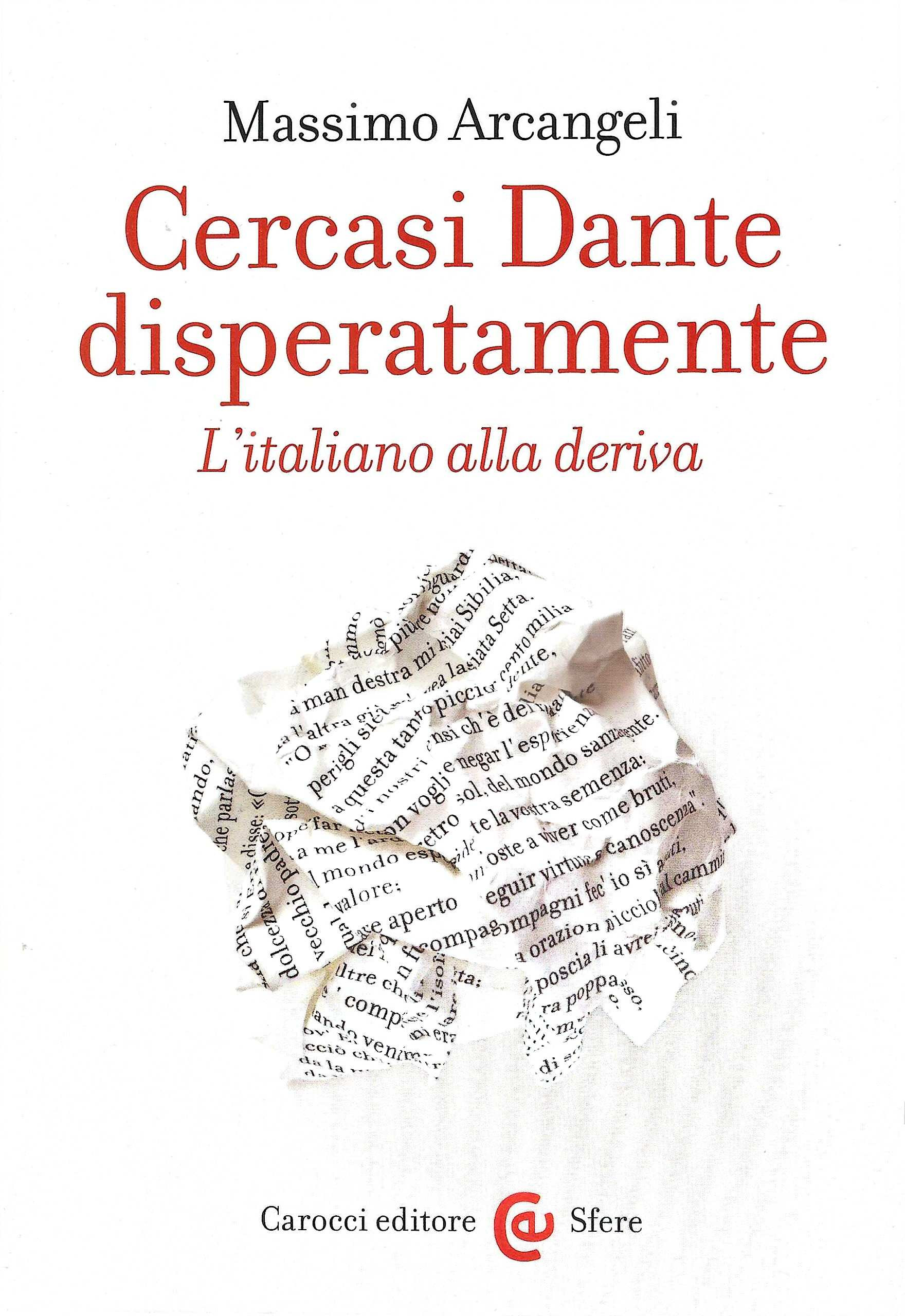 Cercasi Dante disperatamente. L'italiano alla deriva