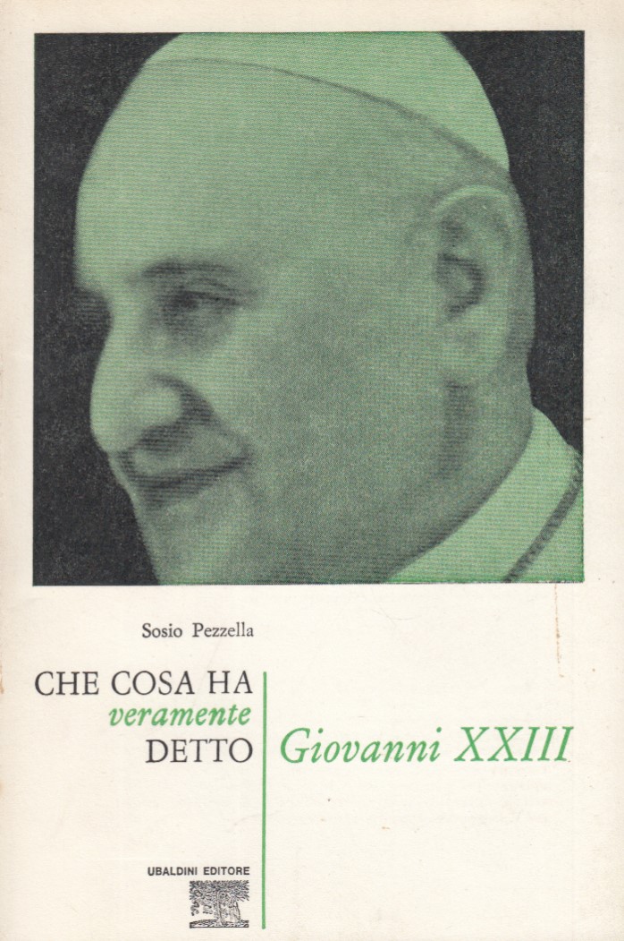 Che cosa ha veramente detto Giovanni XXIII