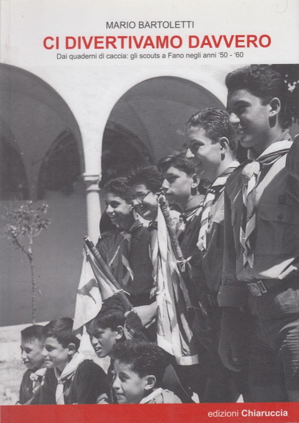 Ci divertivamo davvero. Dai quaderni di caccia: gli scouts a …