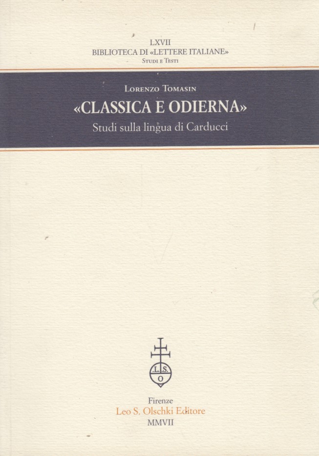 Classica e odierna. Studi sulla lingua di Carducci