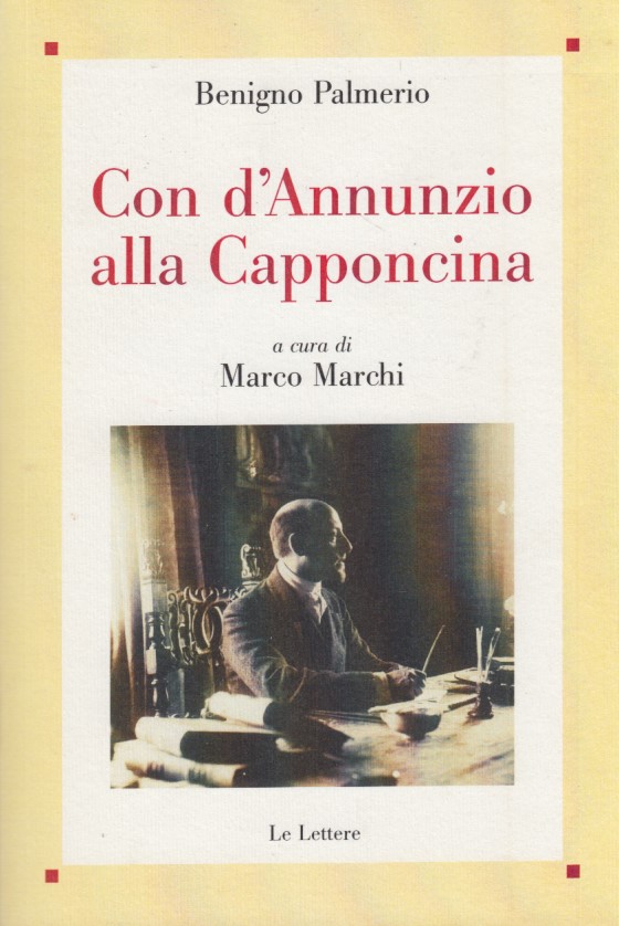 Con d'Annunzio alla Capponcina