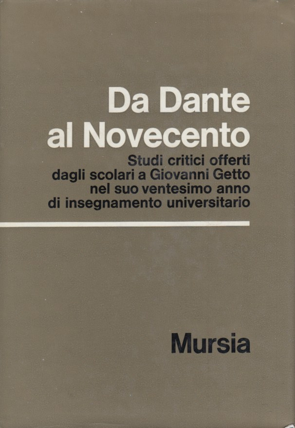 Da Dante al Novecento. Studi critici dagli scolari a Giovanni …