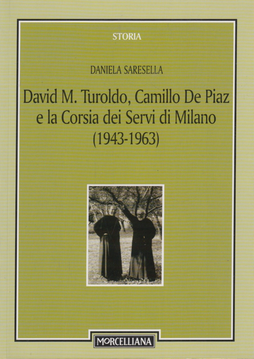 David M. Turoldo, Camillo De Piaz e la Corsia dei …