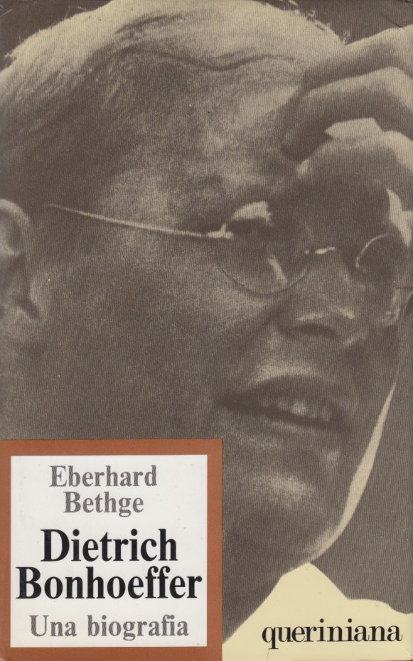 Dietrich Bonhoeffer. Una biografia