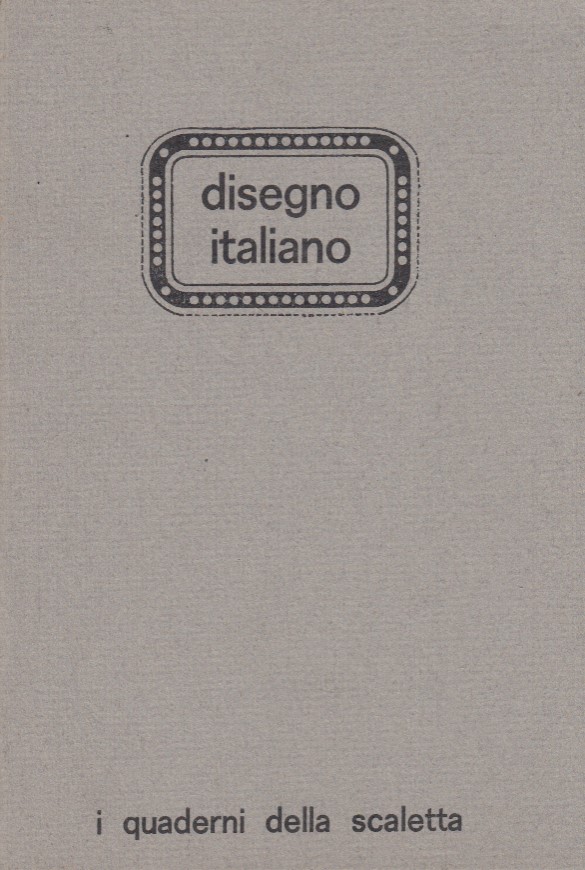 Disegno italiano. Dal futurismo al novecento