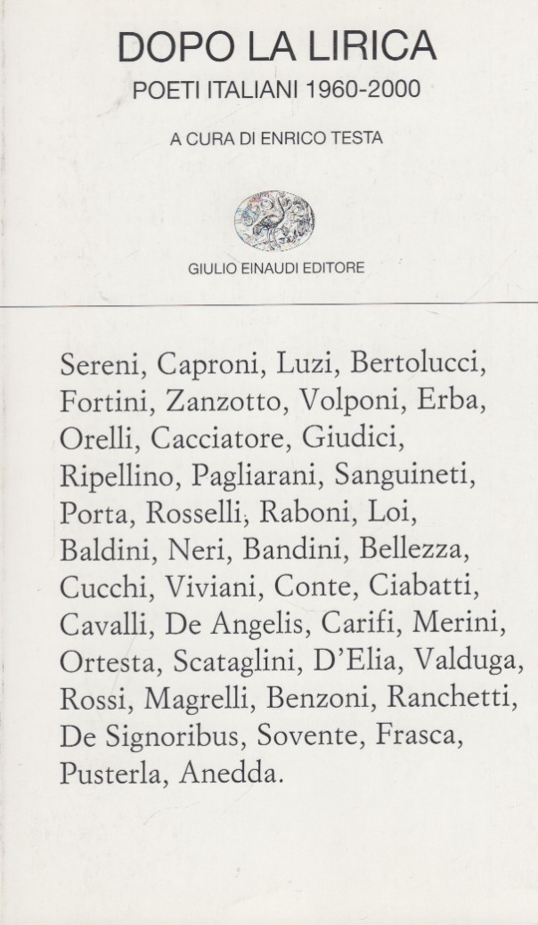 Dopo la lirica. Poeti Italiani 1960-2000