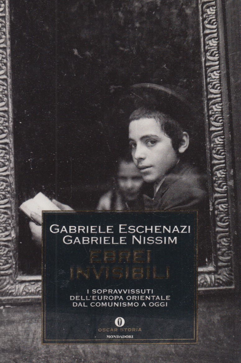 Ebrei invisibili. I sopravvissuti dell'europa orientale dal comunismo a oggi