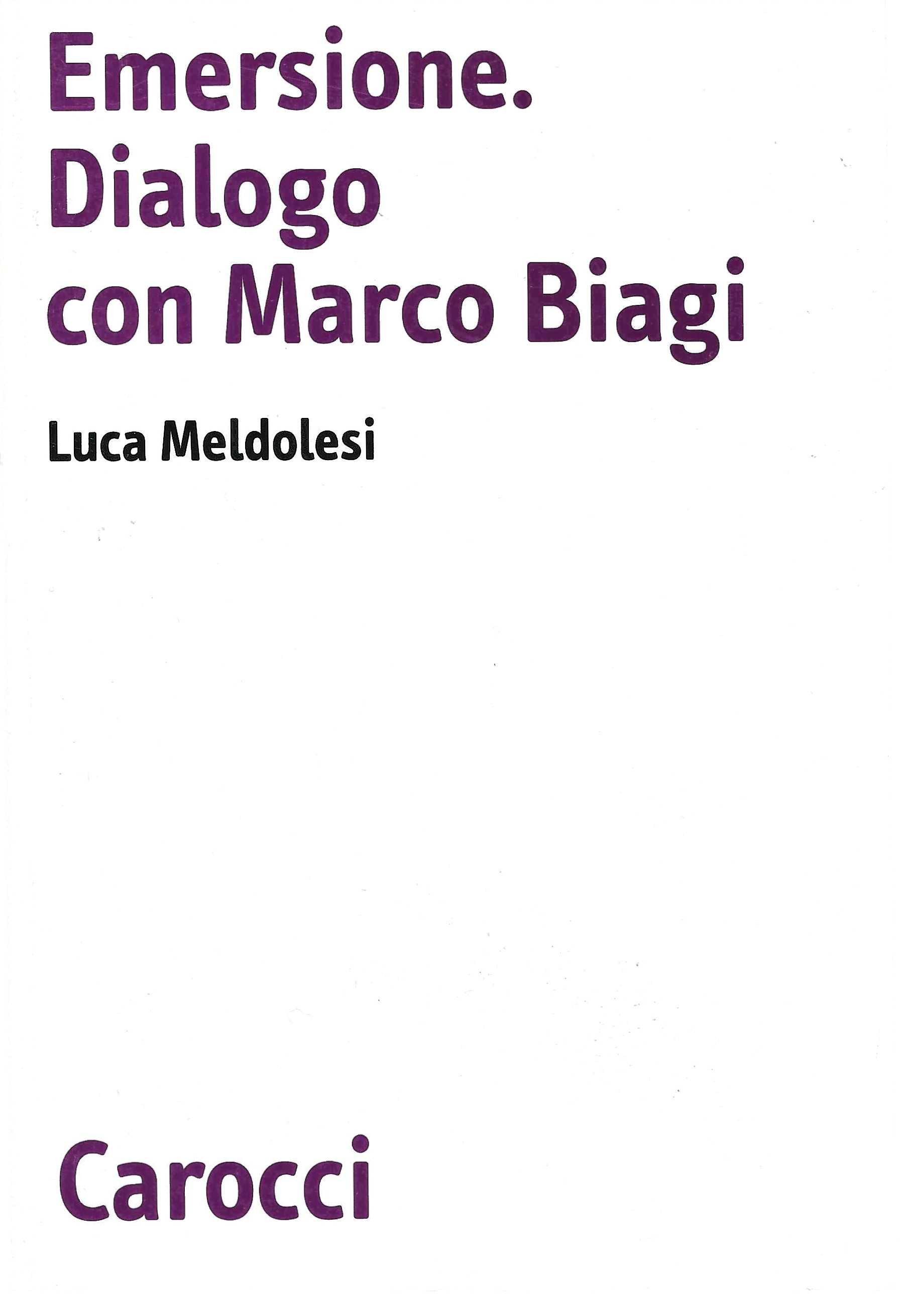 Emersione. Dialogo con Marco Biagi