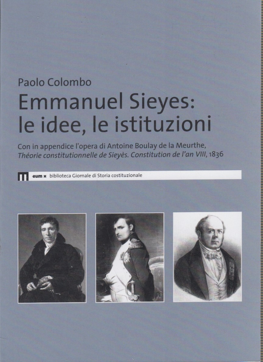 Emmanuel Sieyes. Le idee, le istituzioni