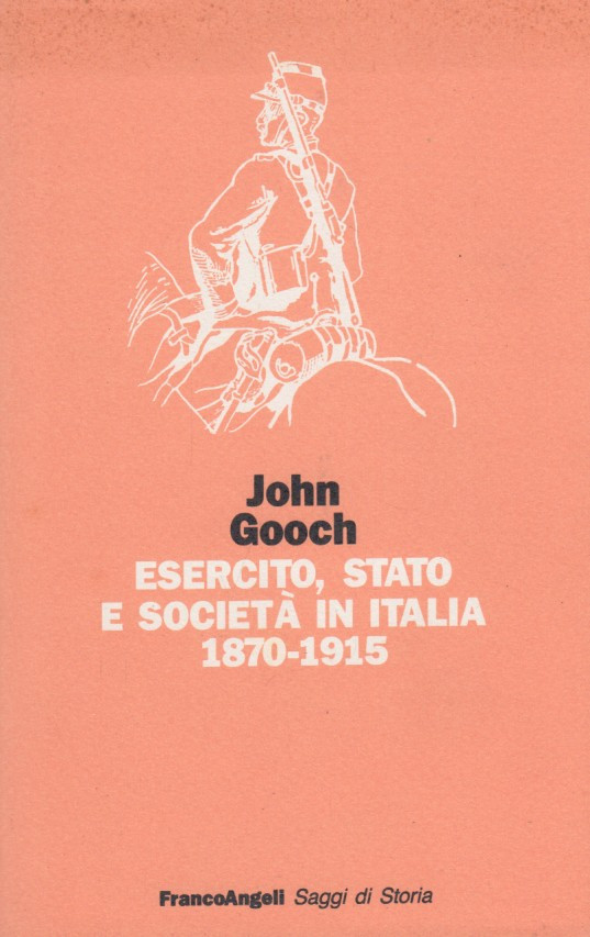 Esercito, stato e società in Italia 1870-1915