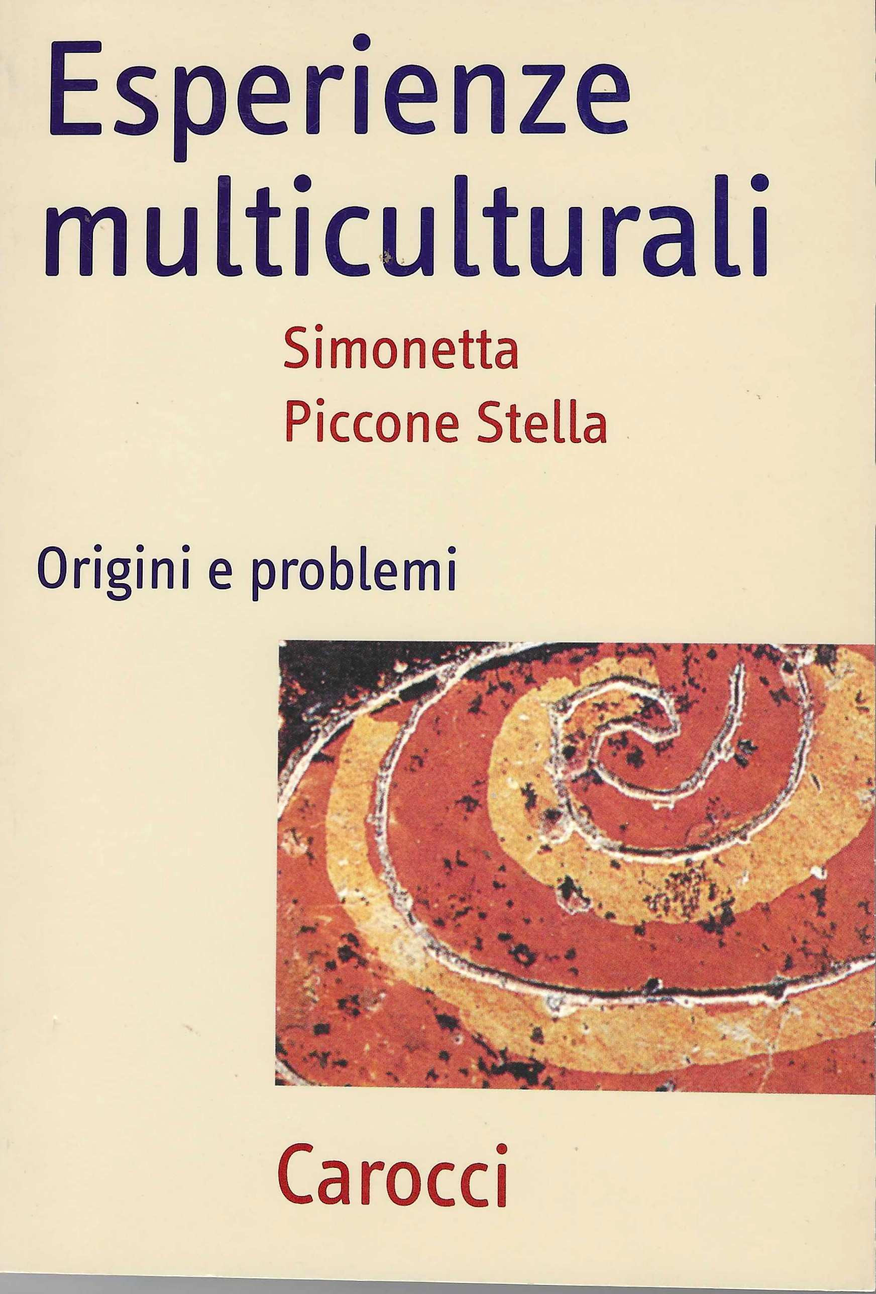 Esperienze multiculturali. Origini e problemi