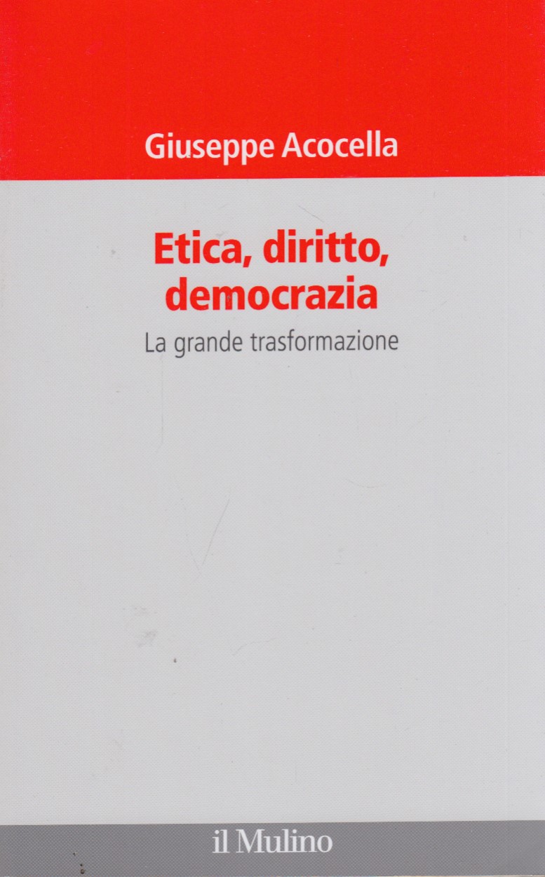 Etica, diritto, democrazia. La grande trasformazione