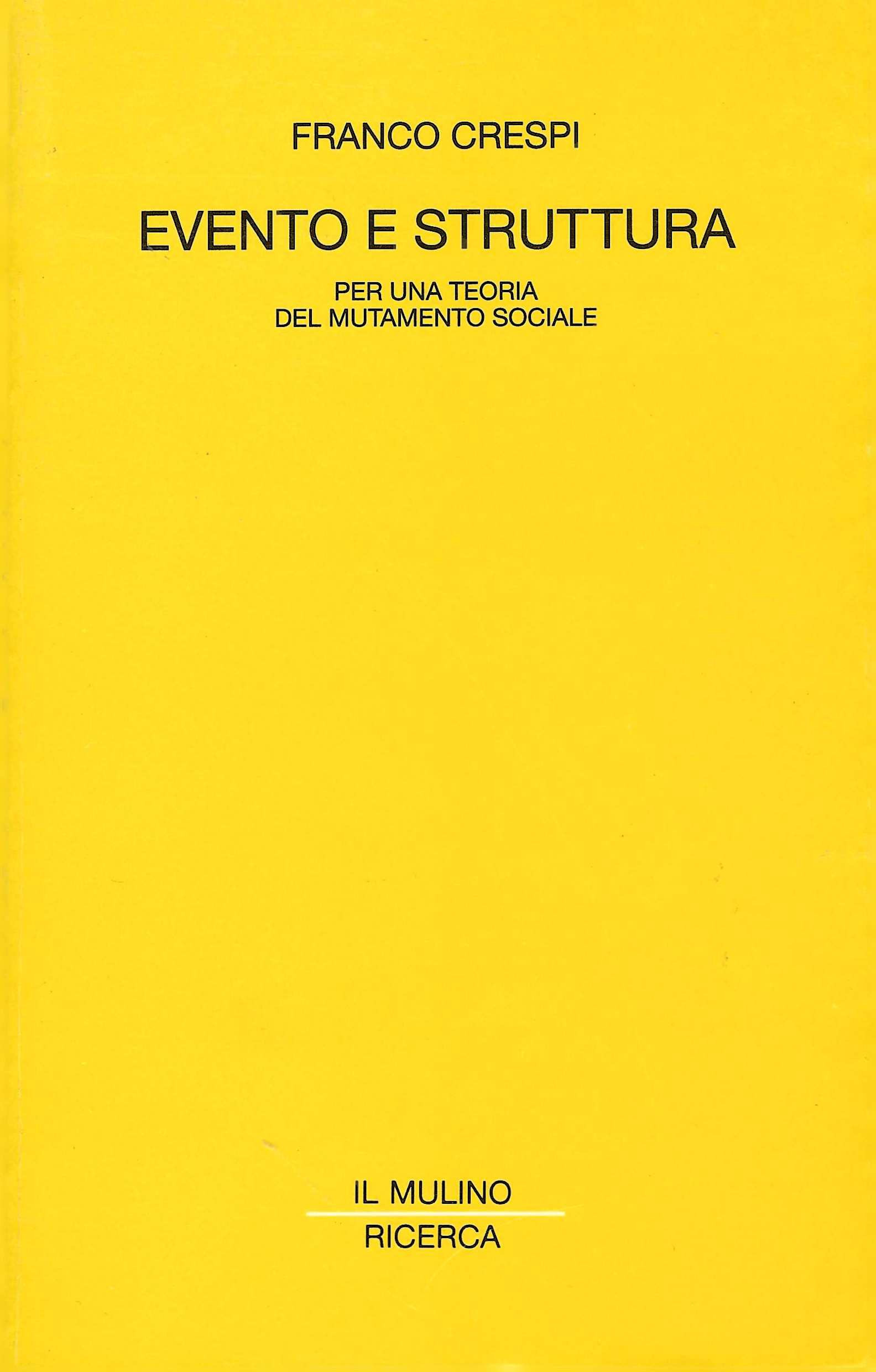 Evento e struttura. Per una teoria del mutamento sociale
