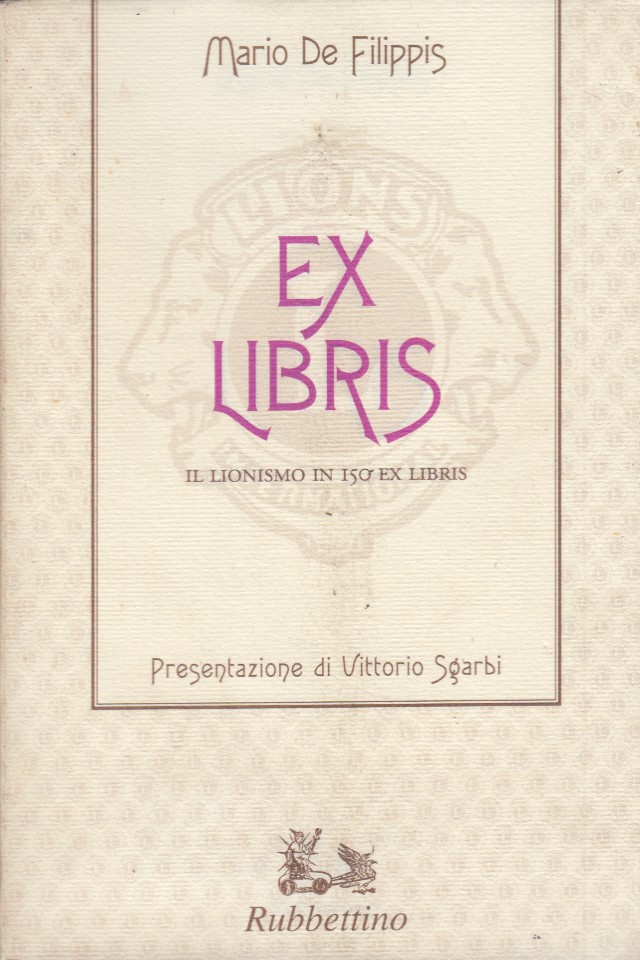 Ex Libris. Il lionismo in 150 Ex Libris