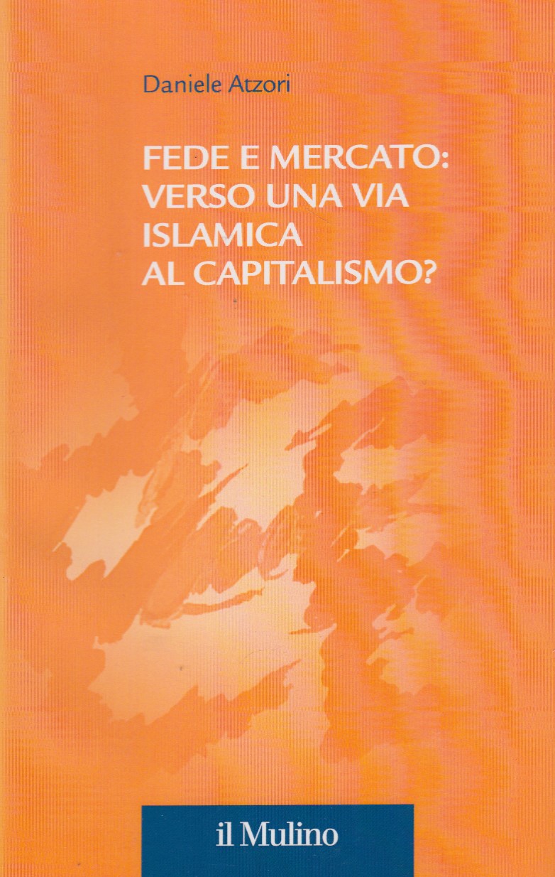 Fede e mercato: verso una via islamica al capitalismo?