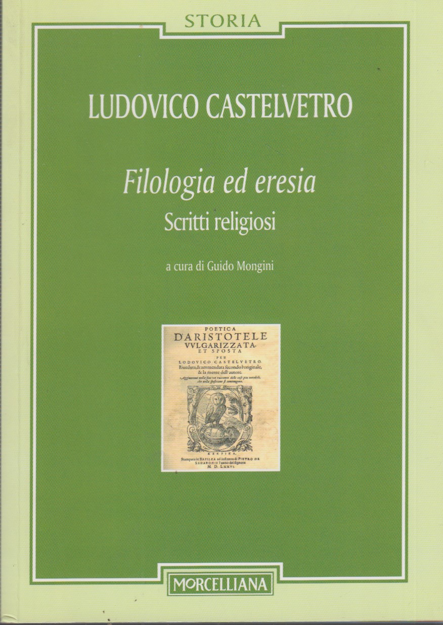 Filologia ed eresia. Scritti religiosi