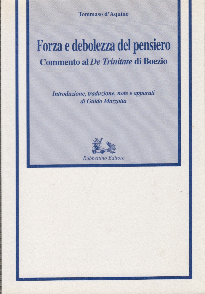 Forza e debolezza del pensiero. Commento al De Trinitate di …