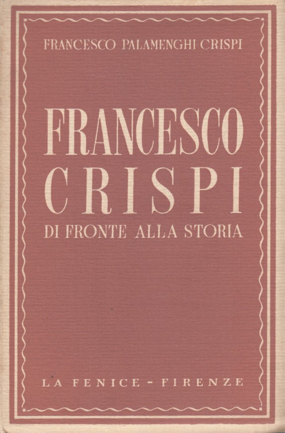 Francesco Crispi di fronte alla storia