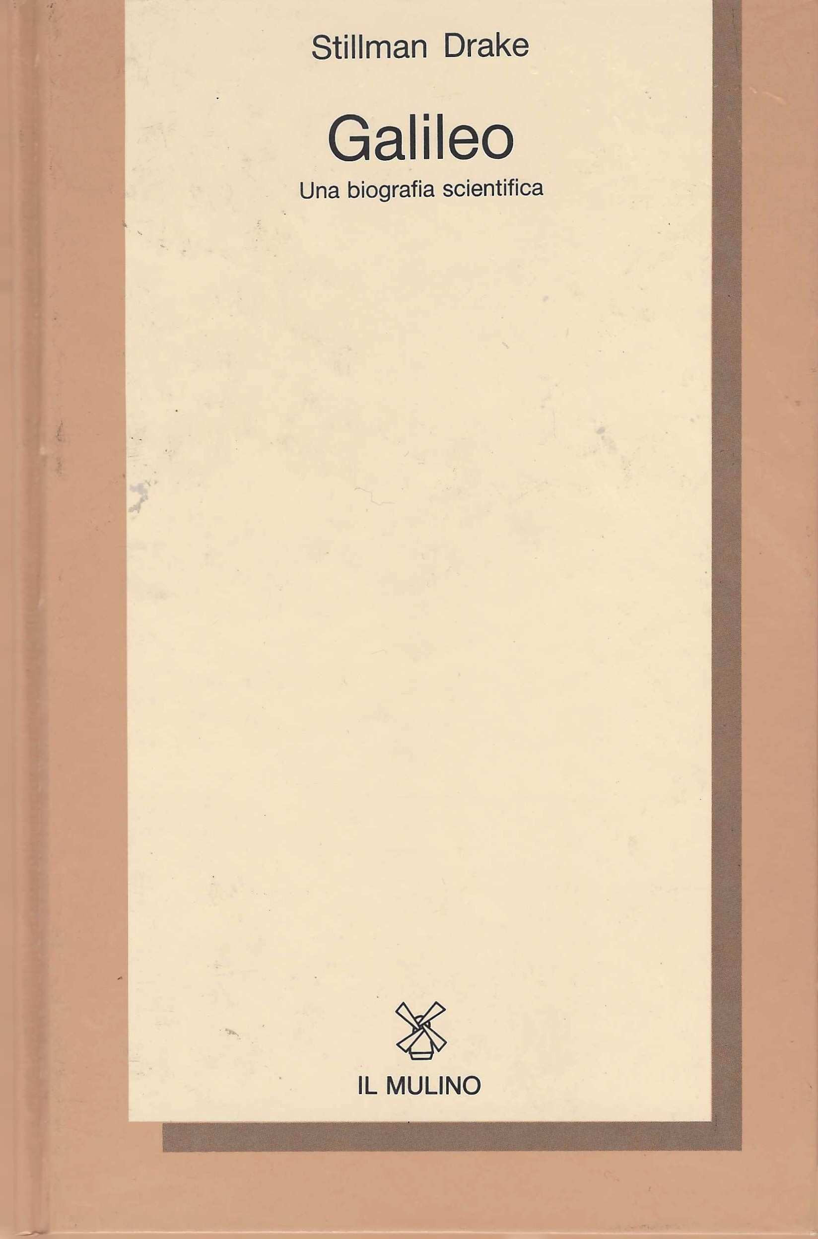 Galileo. Una biografia scientifica