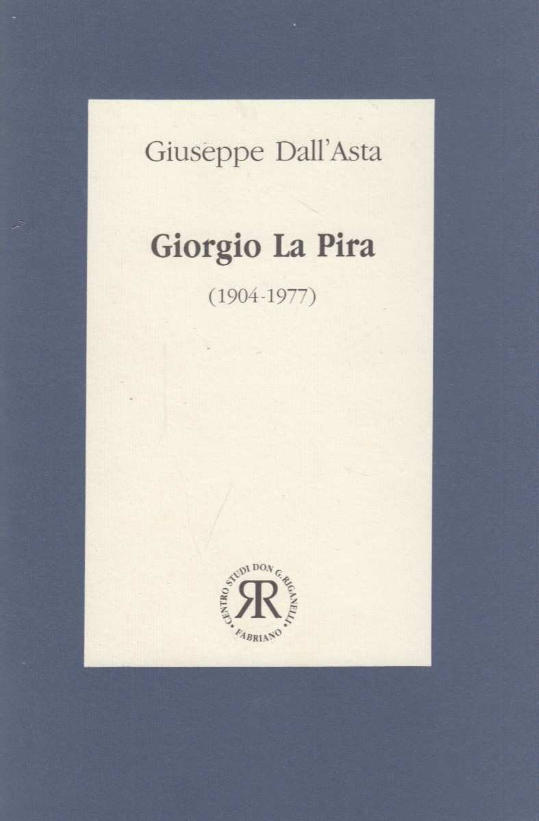 Giorgio La Pira 1904-1977