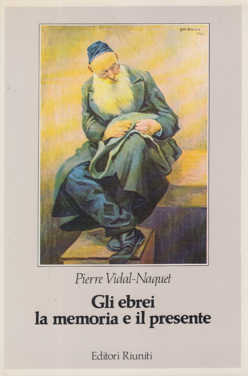 Gli ebrei la memoria e il presente
