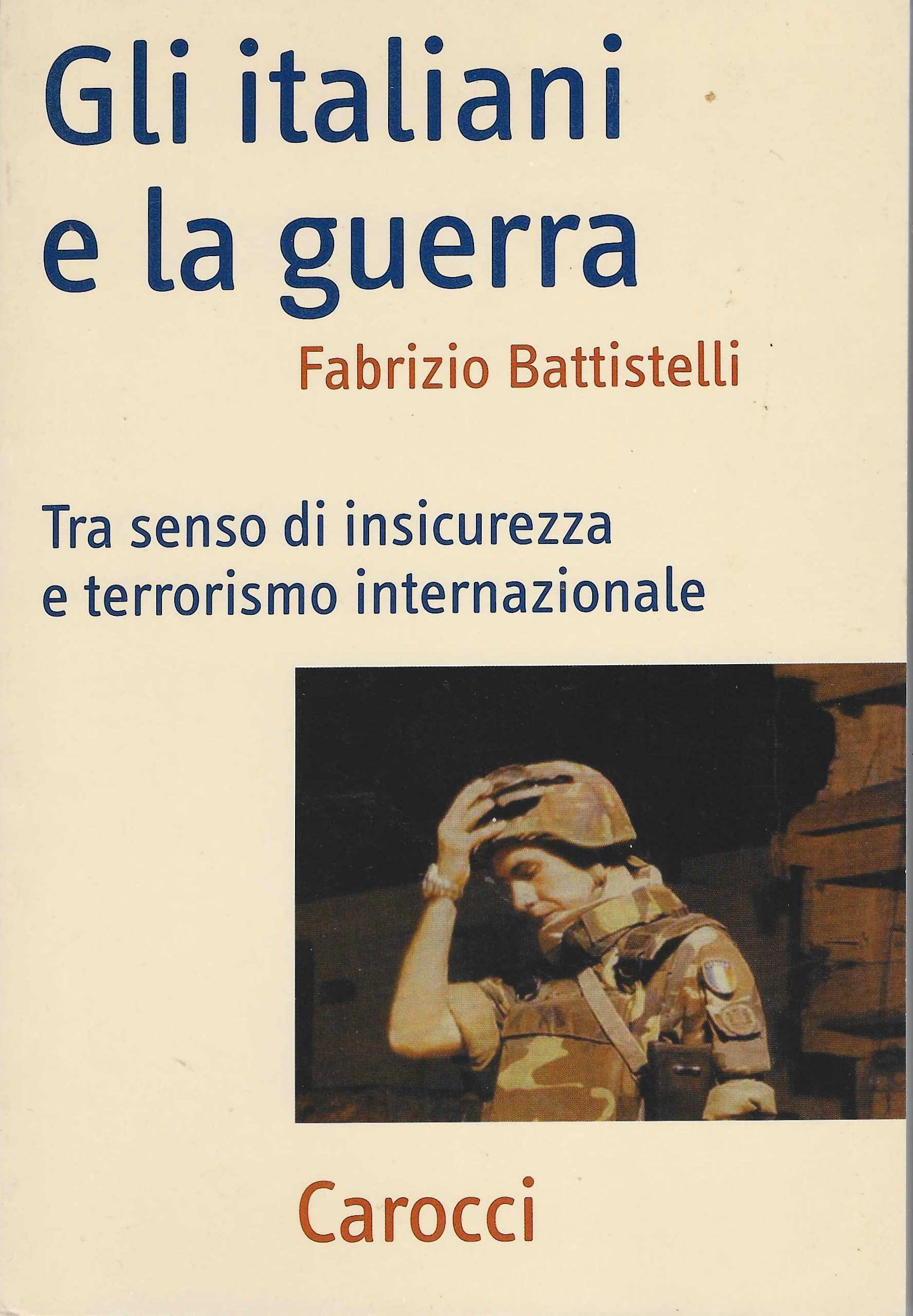 Gli italiani e la guerra. Tra senso di insicurezza e …