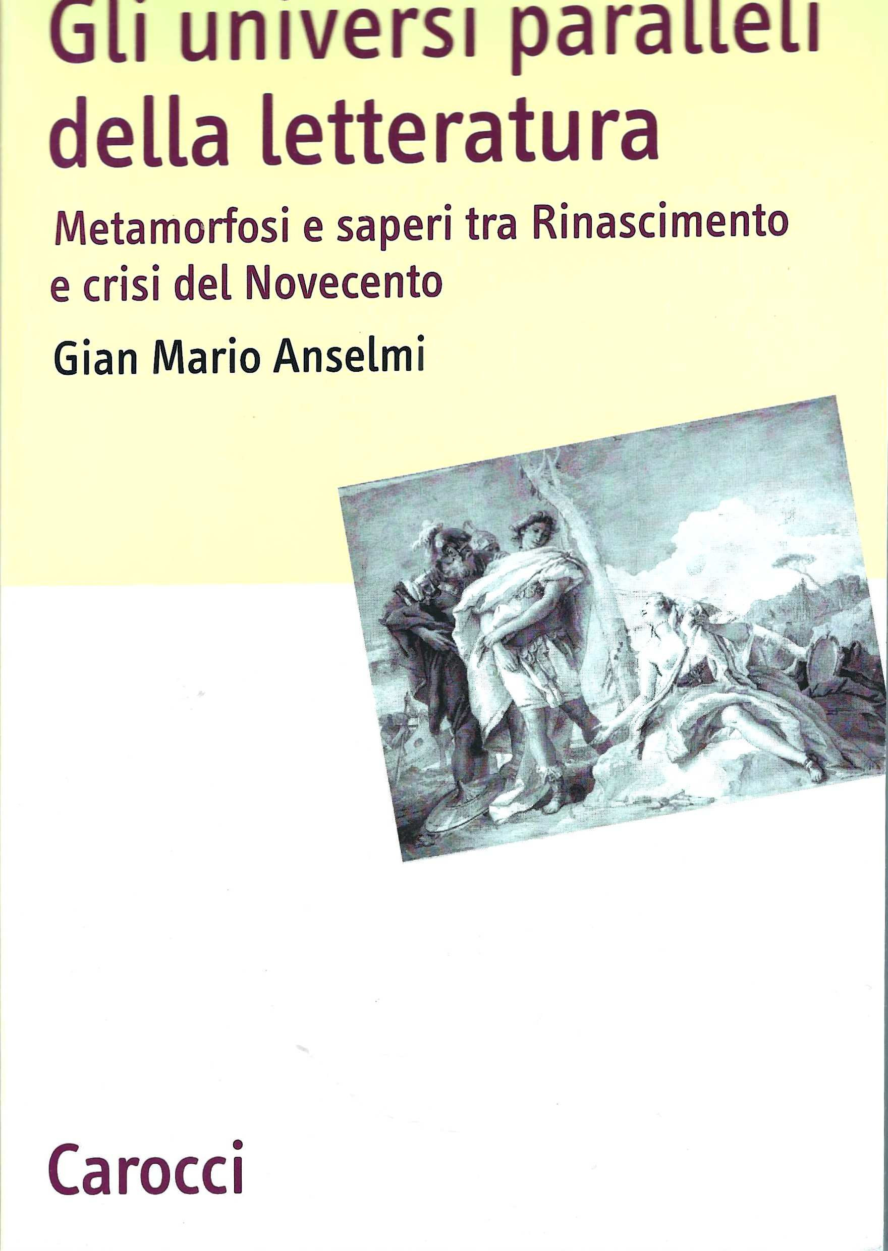 Gli universi paralleli della letteratura. Metamorfosi e saperi tra Rinascimento …