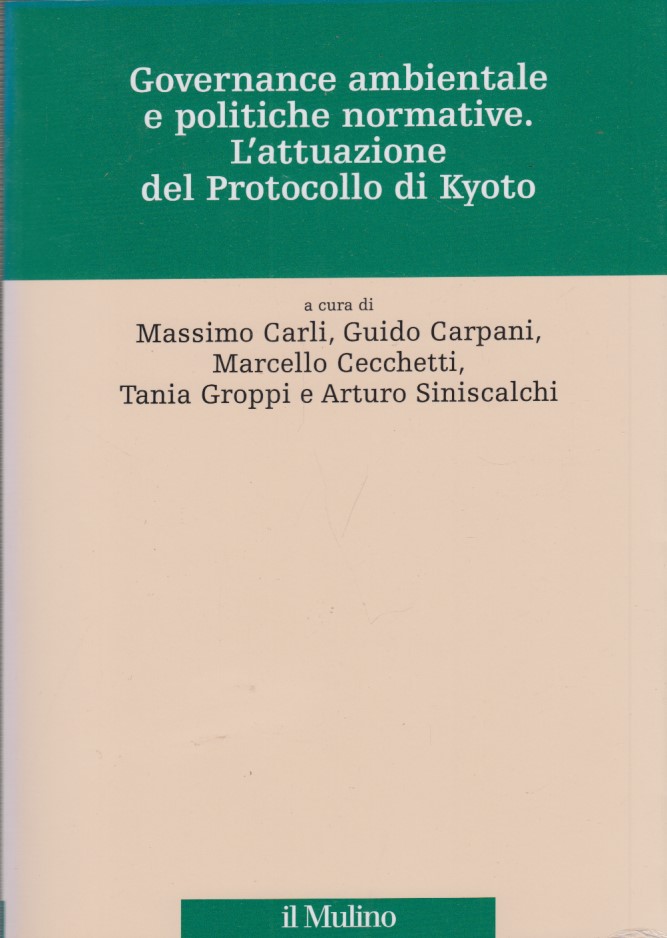 Governance ambientale e politiche governative. L'attuazione del protocollo di Kyoto