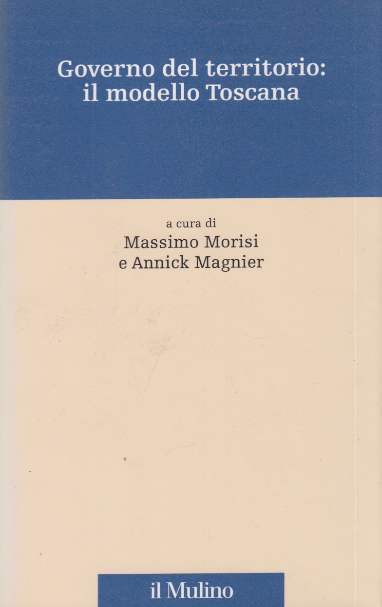 Governo del territorio: il modello Toscana