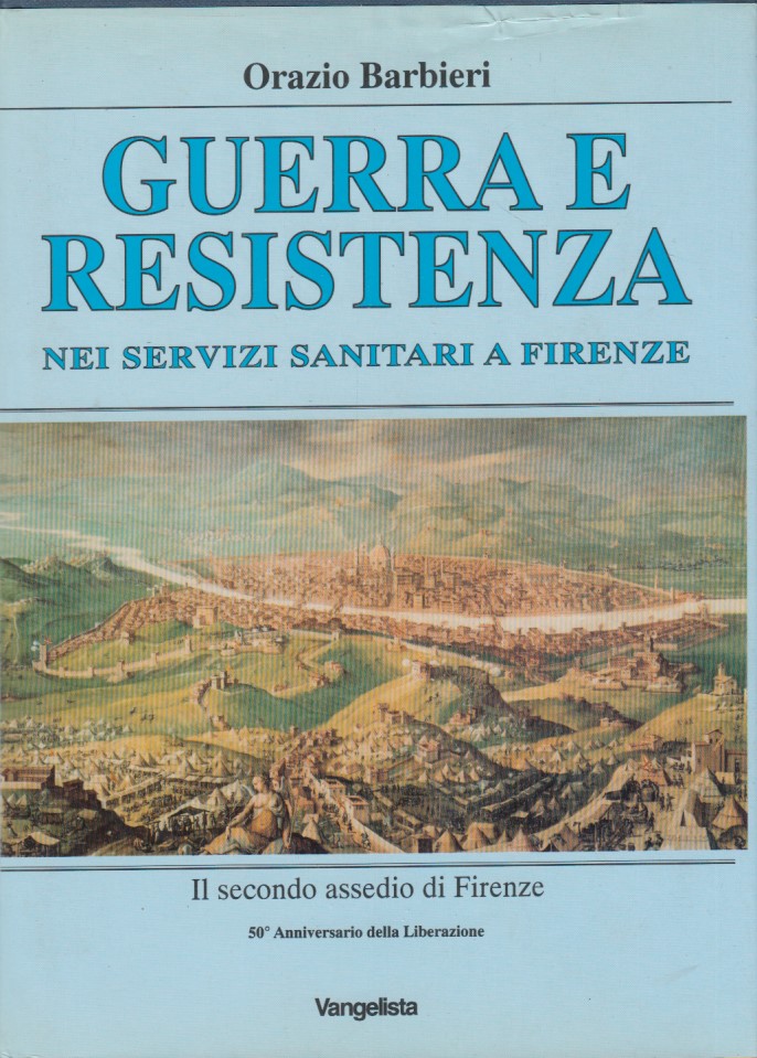 Guerra e resistenza nei servizi sanitari a Firenze. Il secondo …