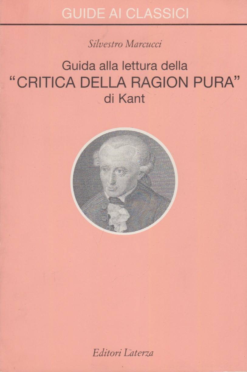 Guida alla lettura della Critica della Ragion Pura di Kant