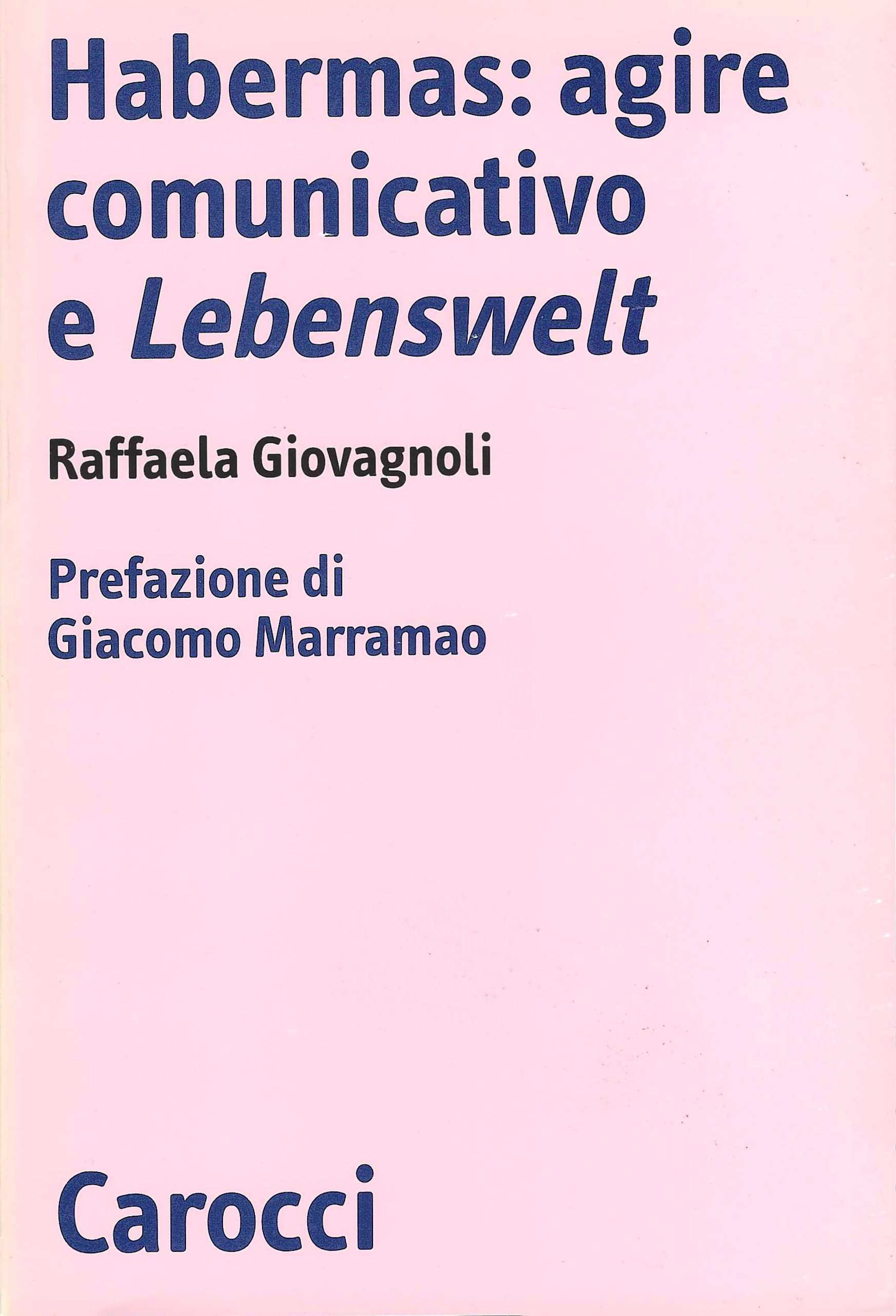 Habermas: agire comunicativo e Lebenswelt