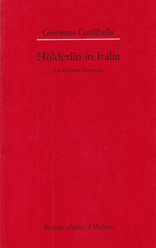 Hölderlin in Italia. La ricezione letteraria