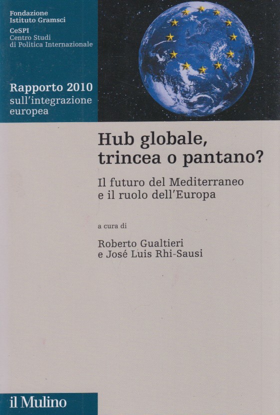 Hub globale, trincea o pantano? Il futuro del Mediterraneo e …