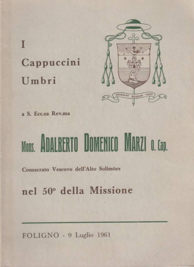 I Cappuccini Umbri a S. Ecc.za Rev.ma Mons. Adalberto Domenico …