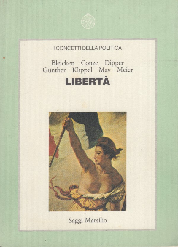 I concetti della politica: Liberta'