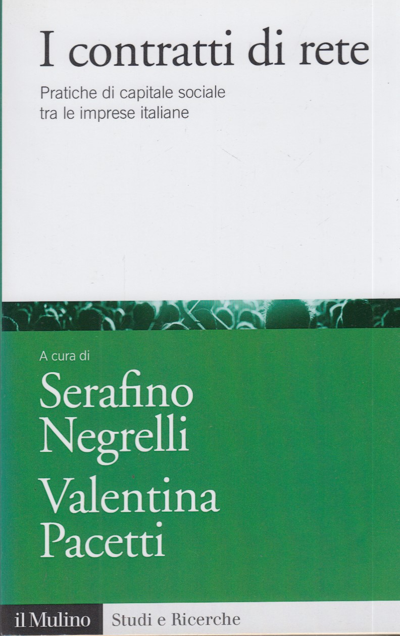 I contratti di rete. Pratiche di capitale sociale tra le …