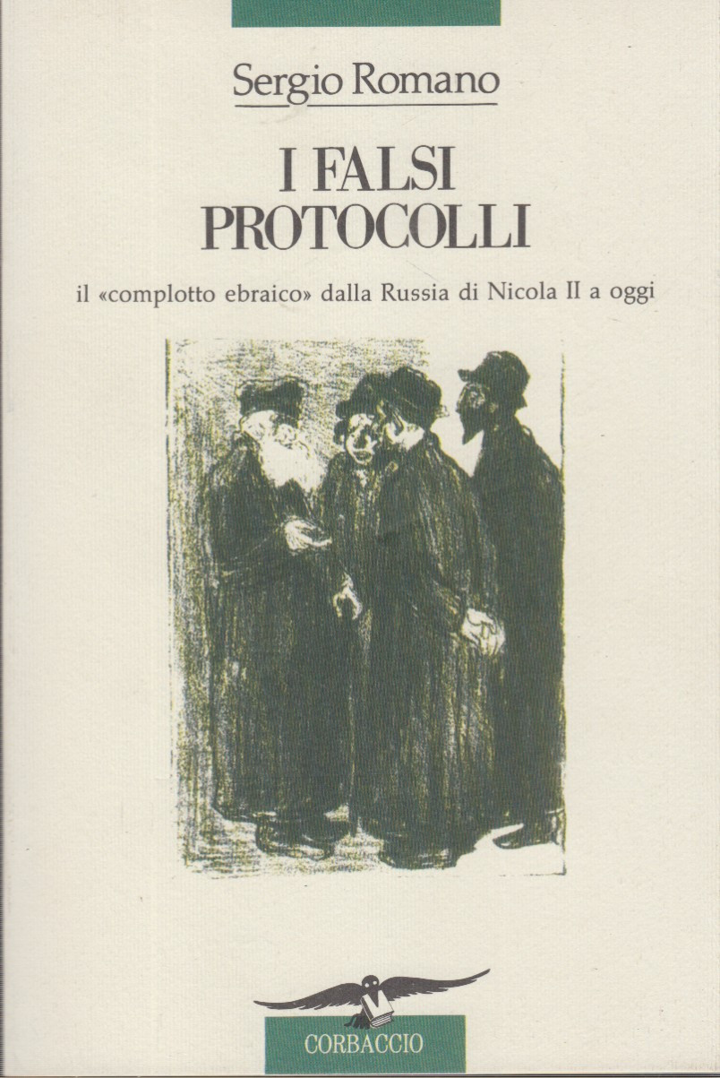 I falsi protocolli. Il complotto ebraico dalla Russia di Nicola …